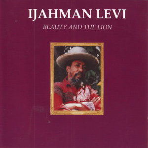 ดาวน์โหลดและฟังเพลง Beauty and the Lion พร้อมเนื้อเพลงจาก Ijahman Levi