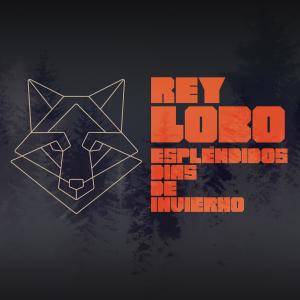 Album Espléndidos Días de Invierno from Rey Lobo