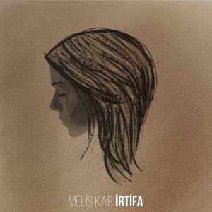 Listen to İrtifa song with lyrics from Melis Kar