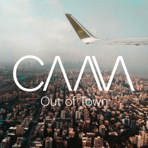 ดาวน์โหลดและฟังเพลง Out of Town พร้อมเนื้อเพลงจาก CAAVA
