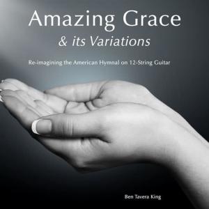 Amazing Grace & It's Variations (20 Hymns for 6 & 12 String Guitar)