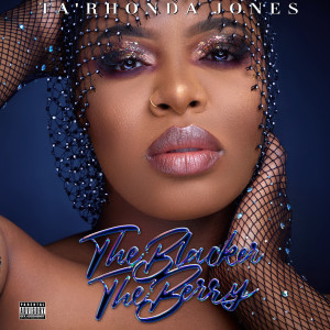 Album The Blacker the Berry (Explicit) oleh Ta'Rhonda Jones