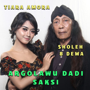 Listen to Argolawu Dadi Saksi song with lyrics from Tiara Amora