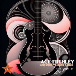 Ace Frehley的專輯You Want To Rock & Roll (Live New York '88) (Explicit)