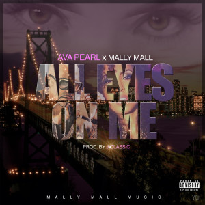 All Eyes on Me (feat. Mally Mall) (Explicit)
