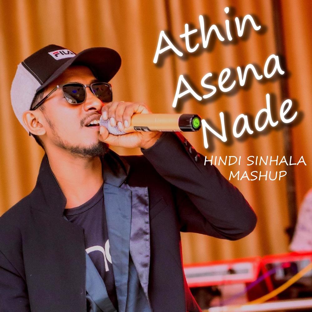Athin Asena Nade Hindi Sinhala Mashup (Explicit)