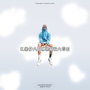 Timgotdajuice的專輯Kodakcourage (Explicit)