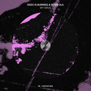 Listen to My Wave song with lyrics from Enzo is Burning