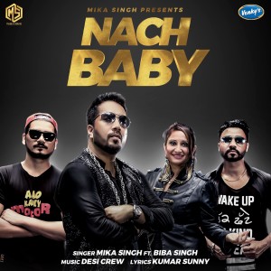 Album Nach Baby oleh Mika Singh