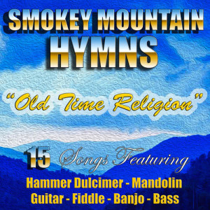 Bluegrass Boys的專輯Smokey Mountain Hymns: Old Time Religion