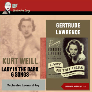 อัลบัม Kurt Weill: Lady in the Dark - 6 Songs (Shellack Album of 1941) ศิลปิน Gertrude Lawrence