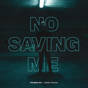 Philmon Lee的專輯No Saving Me