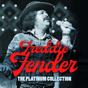 Album The Platinum Collection (Deluxe Edition) from Freddy Fender