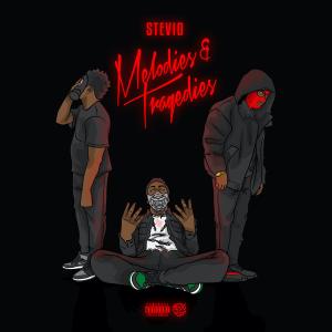 ดาวน์โหลดและฟังเพลง Melodies & Tragedies (Explicit) พร้อมเนื้อเพลงจาก Stevio