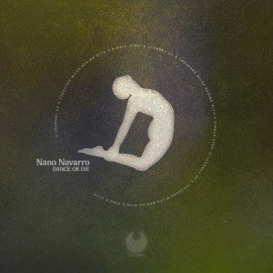 Listen to Dance or Die song with lyrics from Nano Navarro