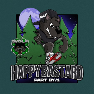 Happy Bastard (Explicit)
