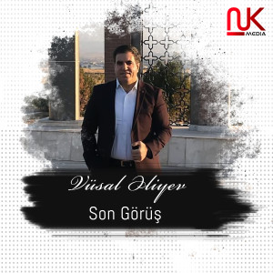 Listen to Son Görüş song with lyrics from Vüsal Əliyev