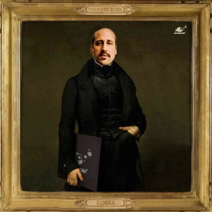 Thirsty Eyes的專輯Rossa