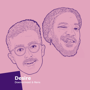 ดาวน์โหลดและฟังเพลง Desire (Explicit) พร้อมเนื้อเพลงจาก Doenormaal