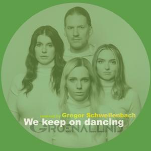 Gregor Schwellenbach的專輯we keep on dancing (Gregor Schwellenbach Remix Radio Edit)