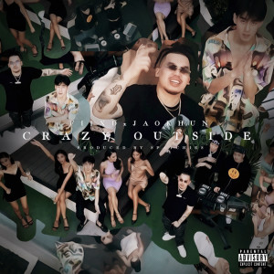 收聽Fiixd的Crazy Outside (Explicit)歌詞歌曲
