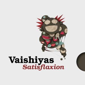 อัลบัม Satisflaxion ศิลปิน Vaishiyas