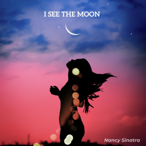 Album I See The Moon from Nancy Sinatra