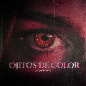 ดาวน์โหลดและฟังเพลง Ojitos De Color พร้อมเนื้อเพลงจาก Grupo La Revo