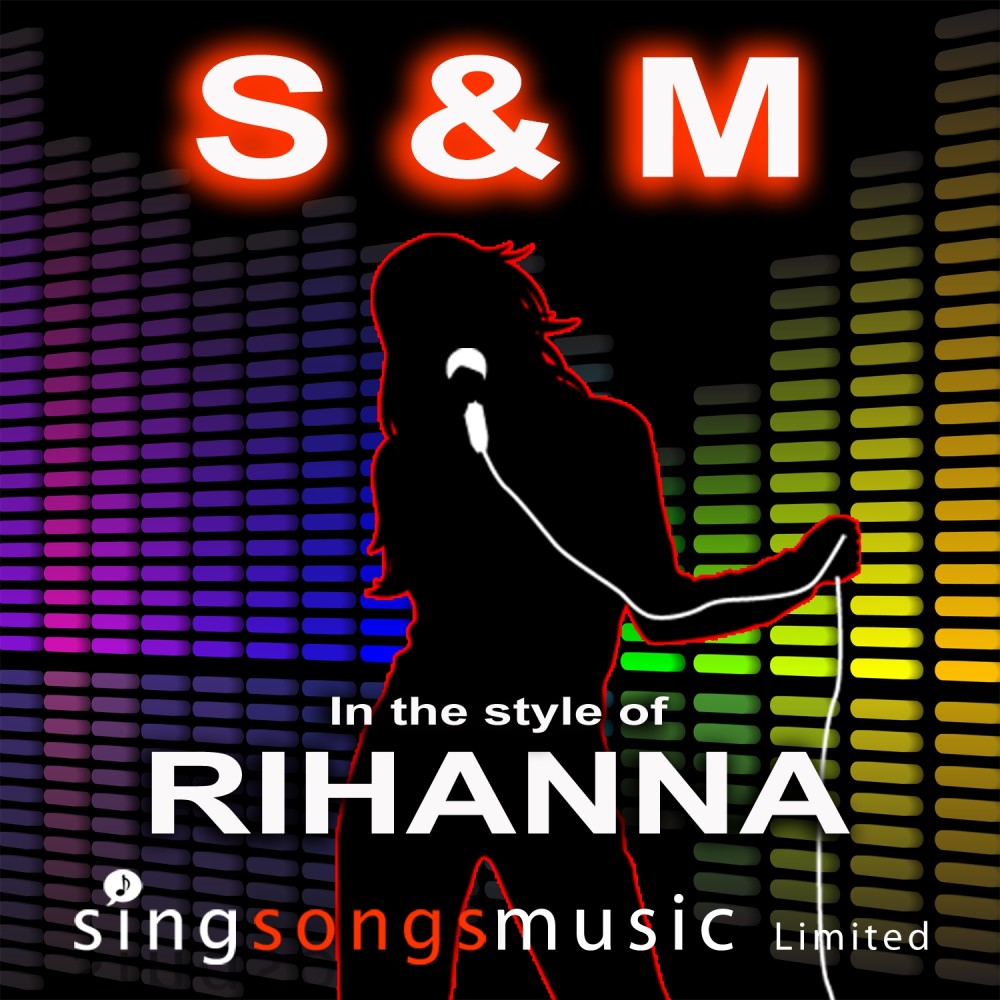 S & M (In the style of Rihanna)