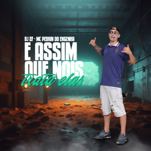 Dj ZF的專輯É Assim Que Nois Trata Ela (Explicit)
