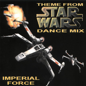 收聽Imperial Force的Theme from Star Wars (club dance mix)歌詞歌曲