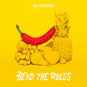 Album Bend the Rules from Klischée