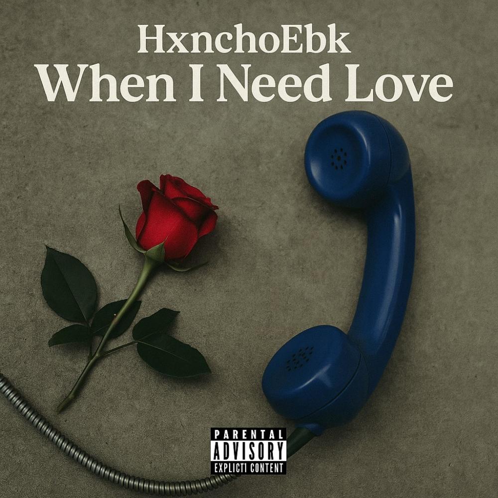 When I Need Love (Explicit)