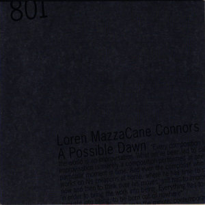收聽Loren MazzaCane Connors的A Possible Dawn歌詞歌曲