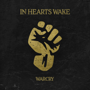 ดาวน์โหลดและฟังเพลง Warcry (Explicit) พร้อมเนื้อเพลงจาก In Hearts Wake