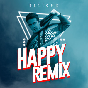 Happy (Remix) dari Beniqno