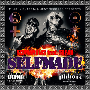 ดาวน์โหลดและฟังเพลง SELFMADE (Explicit) พร้อมเนื้อเพลงจาก Yzomandias