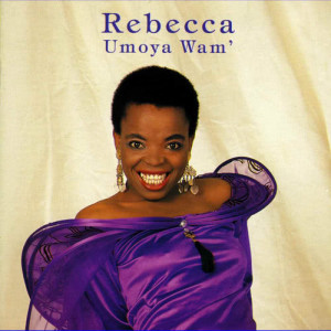 อัลบัม Umoya Wam ศิลปิน Rebecca Malope