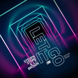ดาวน์โหลดและฟังเพลง Let It Go (Revival Remix) พร้อมเนื้อเพลงจาก Steven Stone