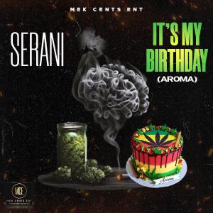 Serani的專輯It's My Birthday (Aroma!)