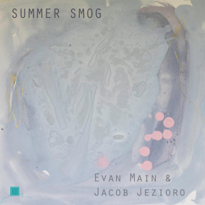 Summer Smog dari Jacob Jezioro
