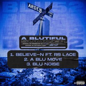 ดาวน์โหลดและฟังเพลง Believe-N (feat. RR Lace) (Explicit) พร้อมเนื้อเพลงจาก Blu52