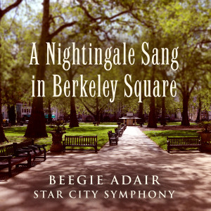Beegie Adair的專輯A Nightingale Sang in Berkeley Square