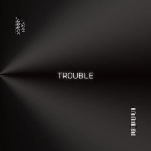 อัลบัม Trouble (Explicit) ศิลปิน Johnny Nash