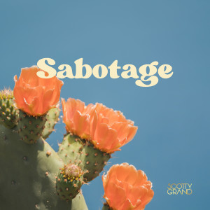 Scotty Grand的專輯Sabotage