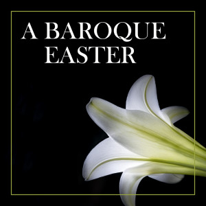 Johann Sebastian Bach的專輯A Baroque Easter