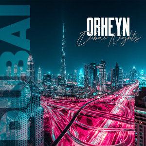 Album Dubai Nights oleh Orheyn