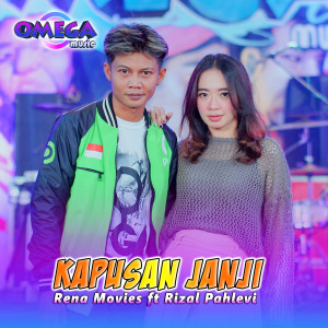 ดาวน์โหลดและฟังเพลง Kapusan Janji พร้อมเนื้อเพลงจาก Rizal Pahlevi