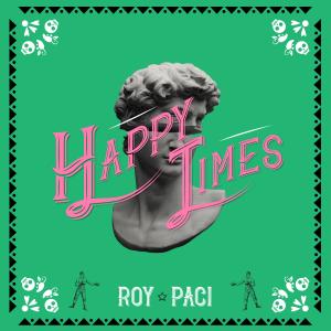 อัลบัม Happy Times ศิลปิน Roy Paci
