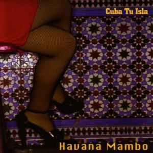 Havana Mambo的專輯Cuba Tu Isla